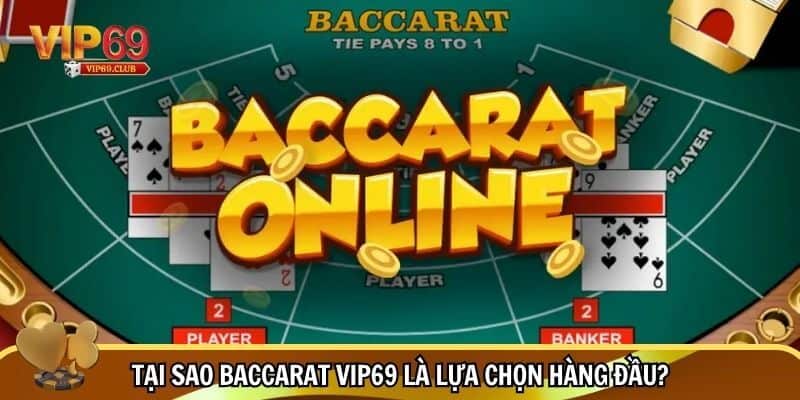 Baccarat Vip69 - Trải Nghiệm Đỉnh Cao Với Game Bài Cổ Điển Đầy Kịch Tính 2 Baccarat Vip69 là lựa chọn hàng đầu của bet thủ