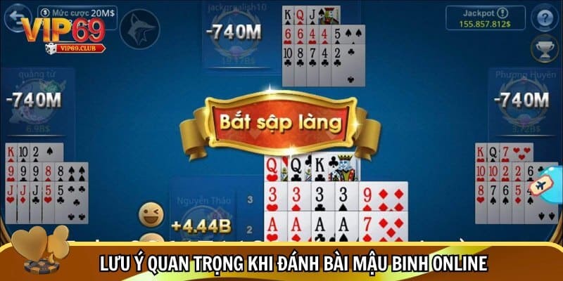 Bài Mậu Binh Vip69 và mẹo chơi giúp anh em rinh thưởng khủng 4 Lưu ý cần nhớ khi chơi bài Mậu Binh