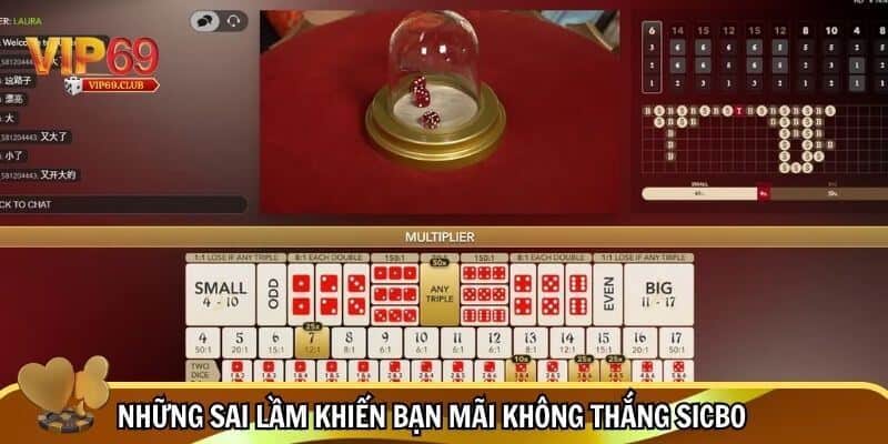 Cách Chơi Sicbo Luôn Thắng - Bí Quyết Từ Cao Thủ Được Bật Mí 4 Một số sai lầm khiến bạn mãi không thắng sicbo