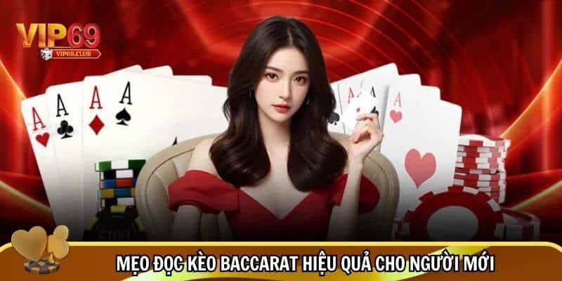 Hướng Dẫn Cách Đọc Kèo Baccarat Hiệu Quả Dễ Hiểu Từng Bước 4 Mẹo đọc kèo Baccarat hiệu quả cho người mới