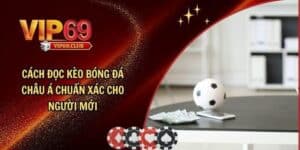 Cách Đọc Kèo Bóng Đá Châu Á Chuẩn Xác Cho Người Mới
