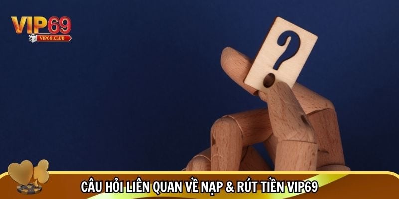 Câu Hỏi Liên Quan Vip69 – Giải Đáp Chi Tiết Cho Người Chơi 2 Lấy lại acc khi quên pass