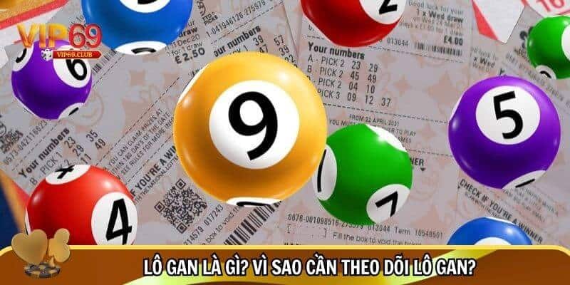 Dấu Hiệu Sắp Ra Lô Gan Chính Xác Nhất Cho Cao Thủ Lô Đề 2 Tìm hiểu chi tiết về lô gan và lý do tại sao cần biết dấu hiệu sắp ra lô gan