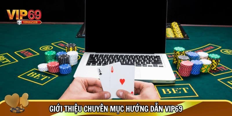 Chuyên mục hướng dẫn Vip69