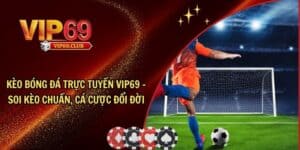 Kèo bóng đá trực tuyến - Học hỏi bí quyết và kinh nghiệm từ cao thủ
