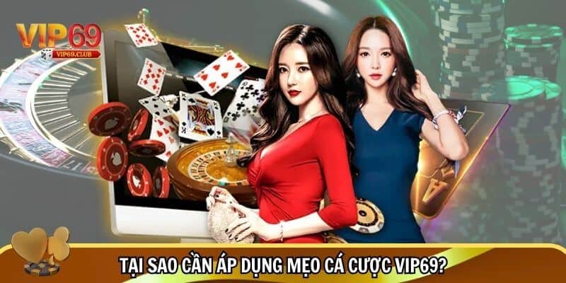 Vai trò của mẹo cá cược Vip69