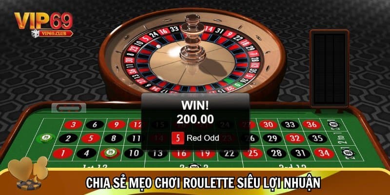 Mẹo chơi Roulette Vip69 - Tựa game sòng bài ăn khách 2025 4 Mẹo chơi Roulette do cao thủ chia sẻ
