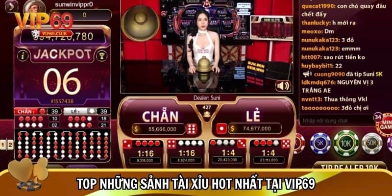 Tài xỉu VIP69 - Trải nghiệm chơi game dễ dàng, thắng lớn 2 Sân chơi tài xỉu sảnh rồng siêu hot