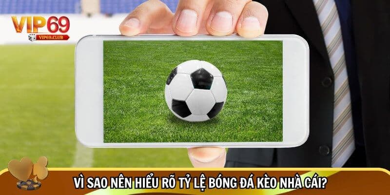 Giải mã tỷ lệ bóng đá kèo nhà cái - Ý nghĩa của những con số! 5 Mở khóa chiến lược đặt cược từ tỷ lệ bóng đá kèo nhà cái