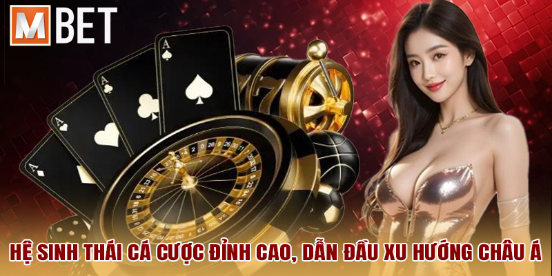 Ưu điểm nổi bật của Live Casino Mbet